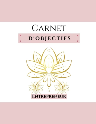 Carnet d'Objectifs Entrepreneurs: Suivi et organisation de vos objectifs et projets annuels - Carnet à remplir - (53 semaines)