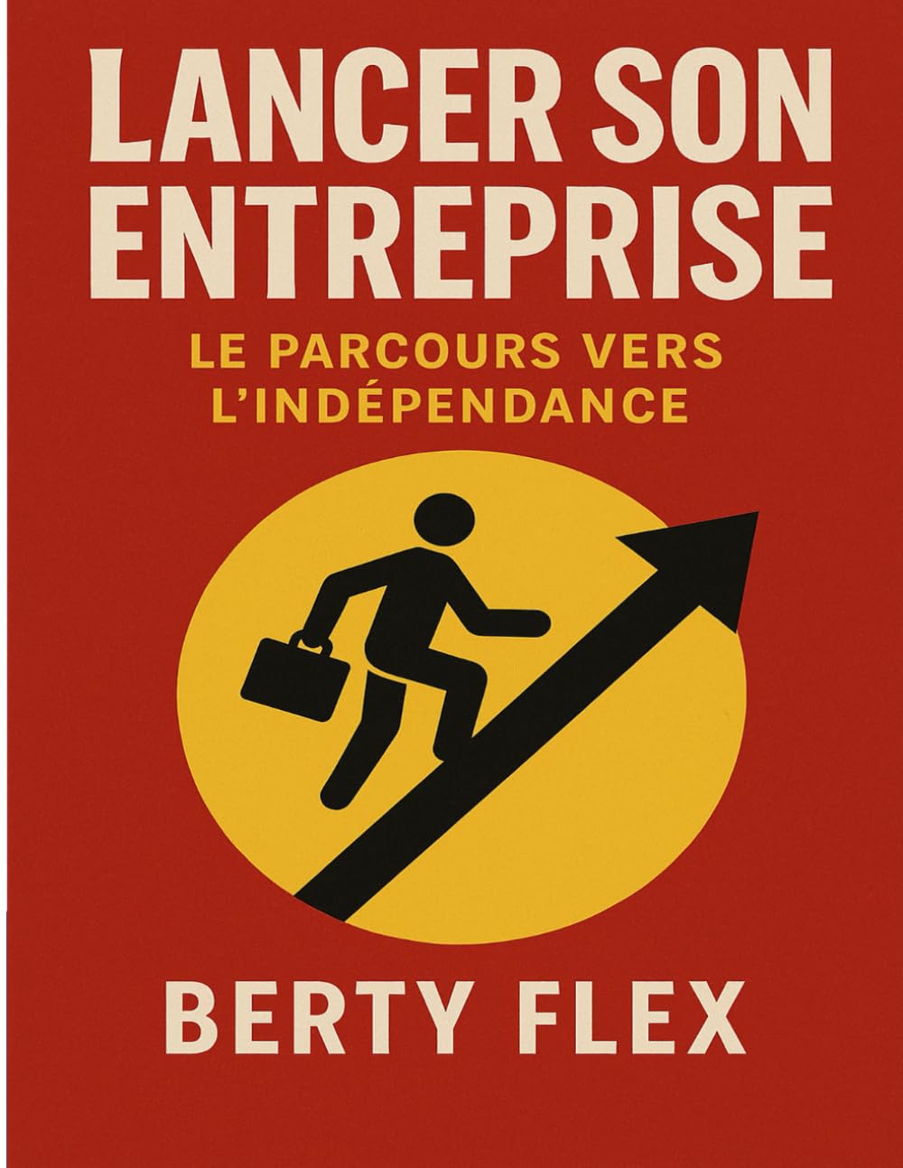Lancer son Entreprise: Le parcours vers l'indépendance
