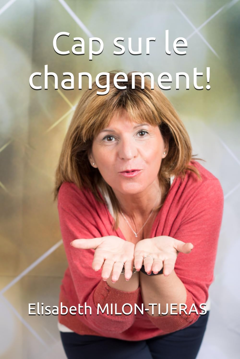 Cap sur le changement !