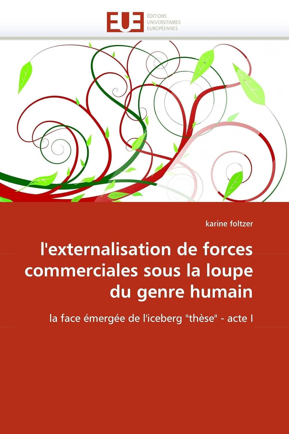 L''externalisation de forces commerciales sous la loupe du genre humain