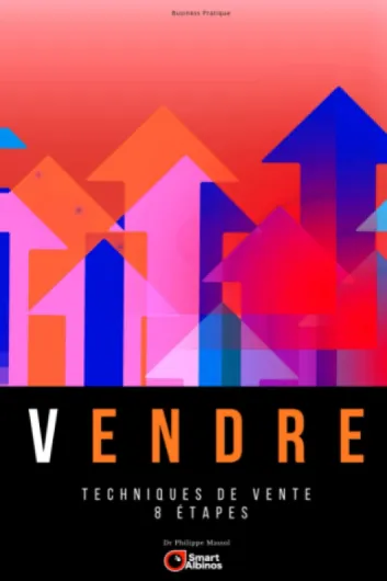 Vendre: Techniques de vente - 8 étapes