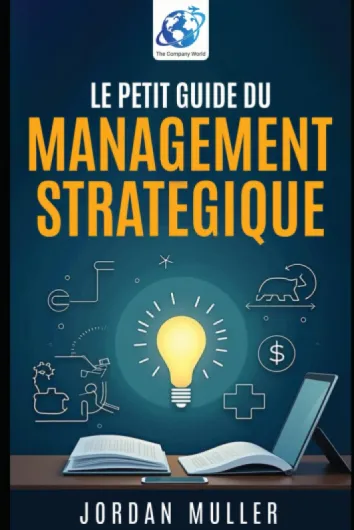 Le petit guide du management stratégique