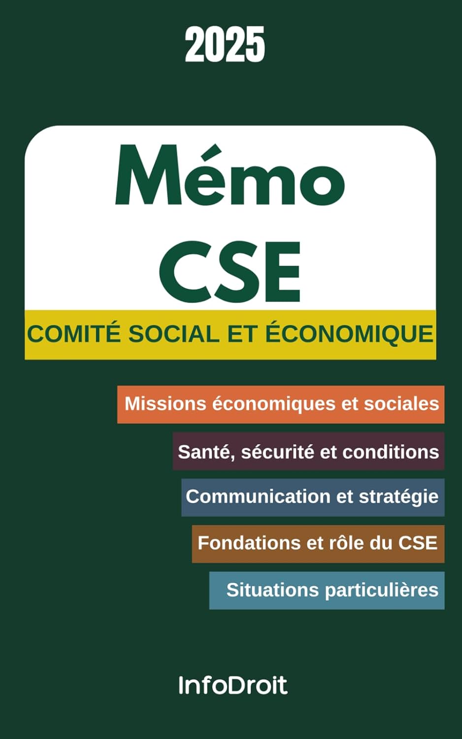 Mémo CSE: Le Manuel Complet pour les Élus du Comité Social et Économique