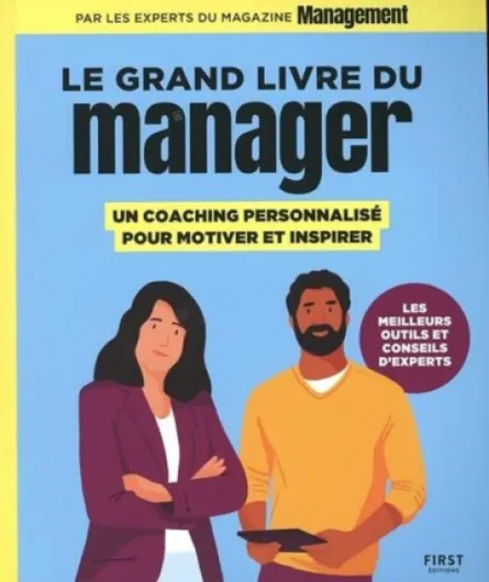 Le Grand Livre du manager, un coaching personnalisé pour motiver et inspirer