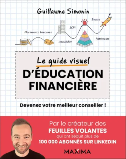 Le guide visuel d'éducation financière: Devenez votre meilleur conseiller !
