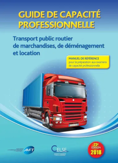 Guide de capacité professionnelle: Transport public routier de marchandises, de déménagement et location