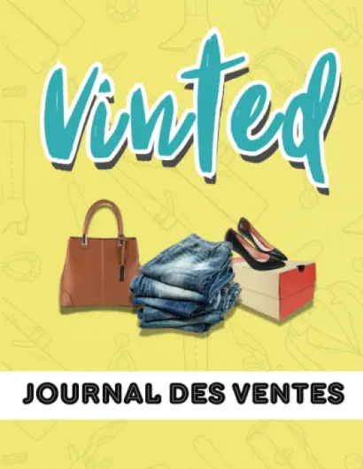 Journal des ventes pour Vinted: L'outil indispensable pour suivre vos ventes de vêtements, chaussures et accessoires sur Vinted