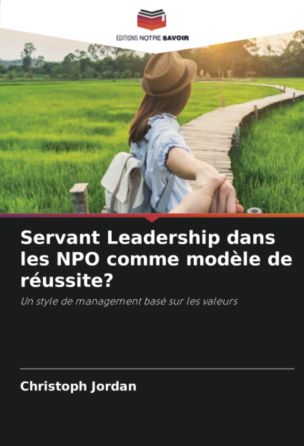 Servant Leadership dans les NPO comme modèle de réussite?: Un style de management basé sur les valeurs