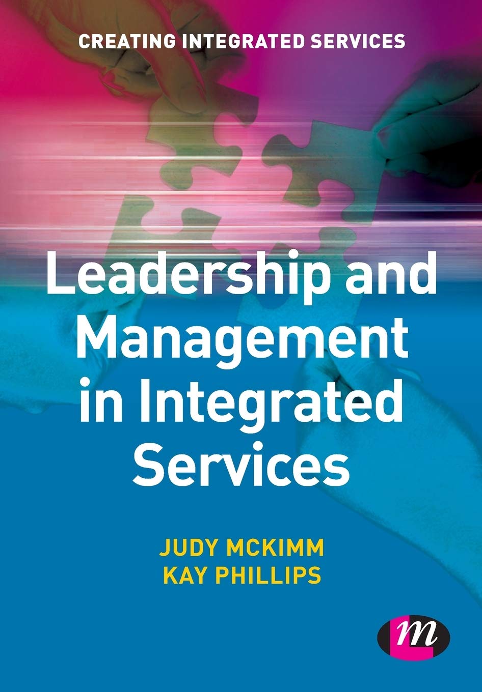 Leadership and Management in Integrated Services