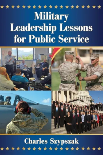 Military Leadership Lessons for Public Service (English Edition)
