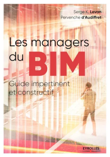 Les managers du BIM: Guide impertinant et constructif (Blanche BTP)