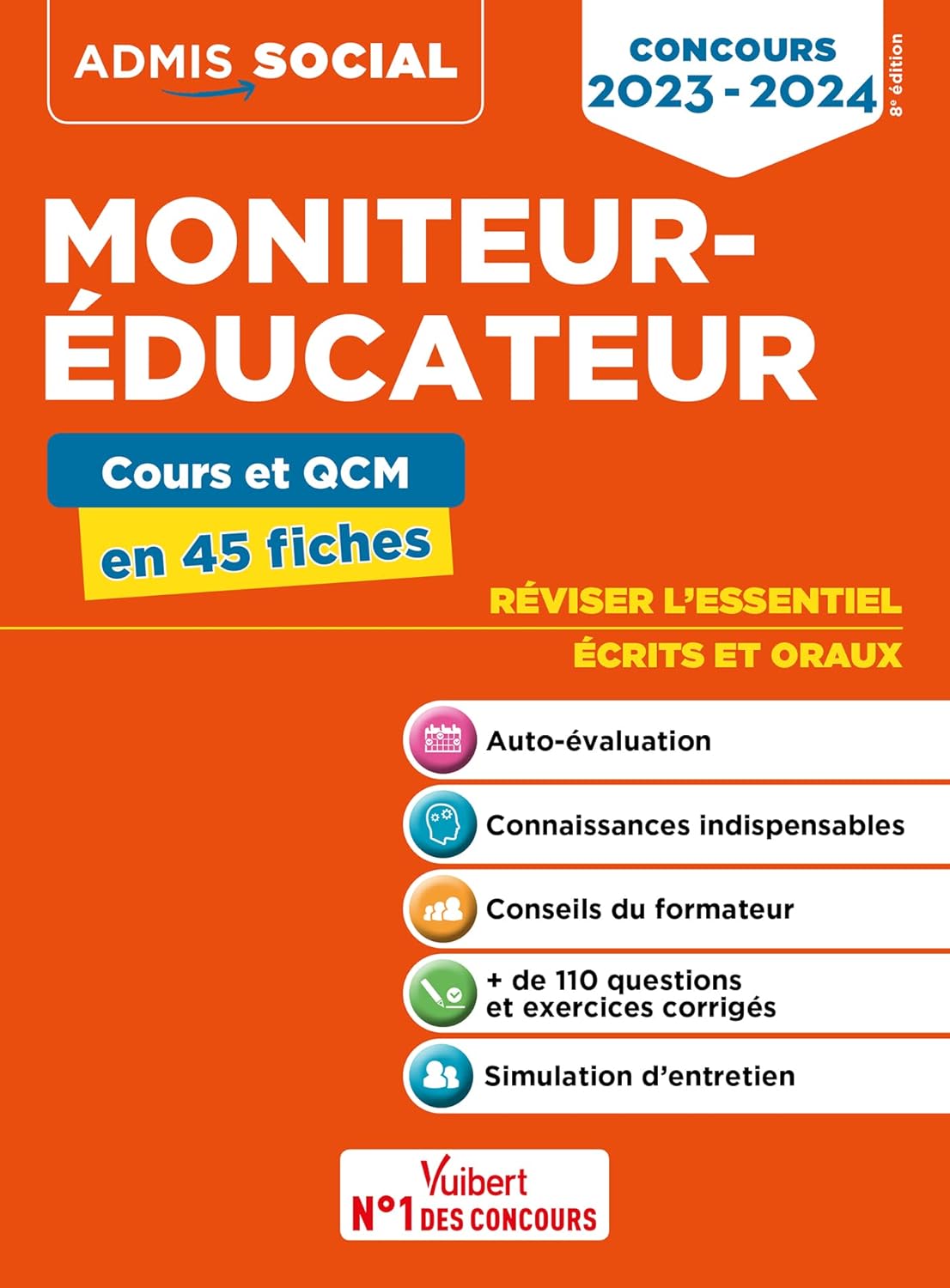 Concours Moniteur-éducateur - Cours et QCM en 45 fiches: Ecrits et oraux - Concours 2023-2024