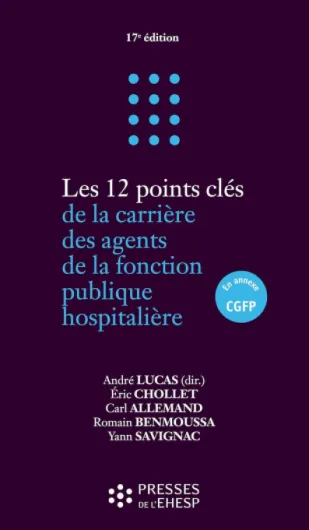 Les 12 points clés de la carrière des agents de la fonction publique hospitalière