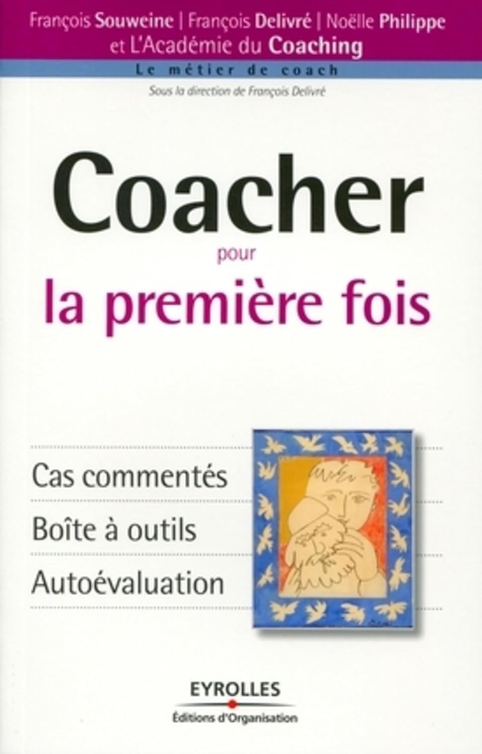 Coacher pour la première fois: Cas commentés - Boîte à outils - Autoévaluation
