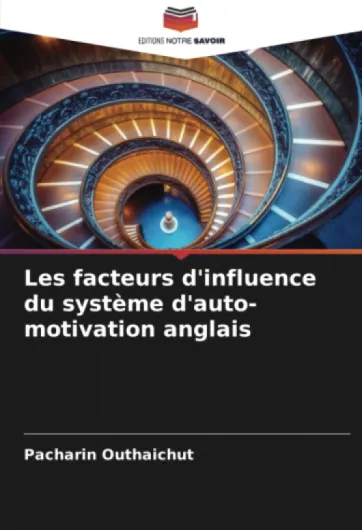 Les facteurs d'influence du système d'auto-motivation anglais