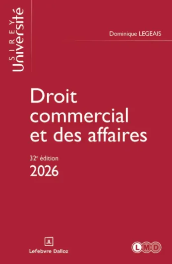 Droit commercial et des affaires 2026 - 32e éd.