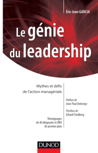 Le génie du leadership: Mythes et défis de l'action managériale