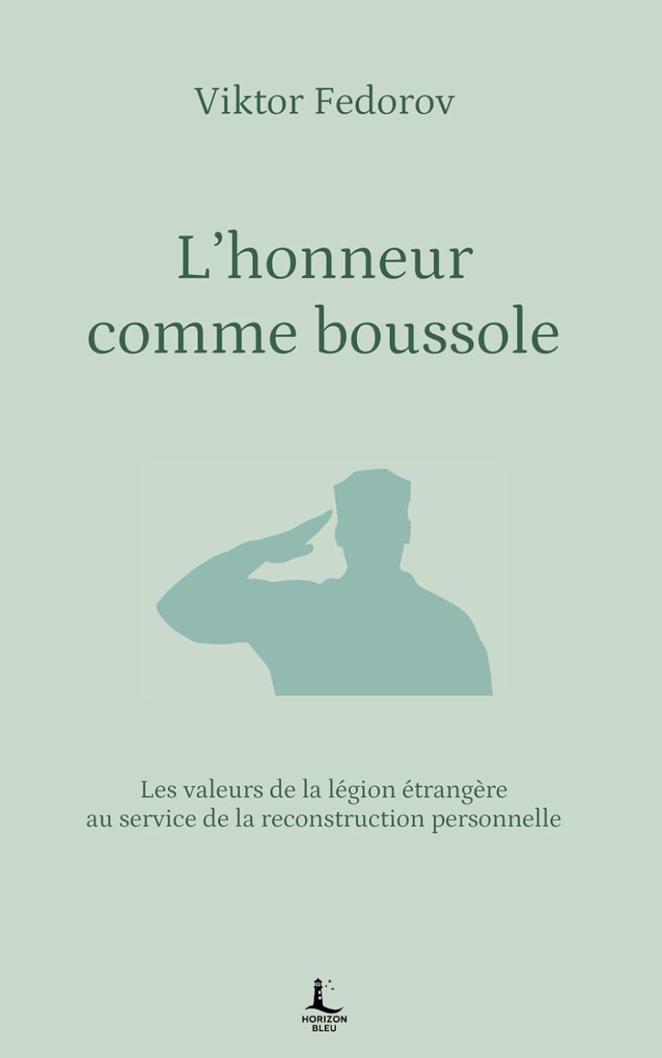L'honneur comme boussole: Les valeurs de la légion étrangère au service de la reconstruction personnelle