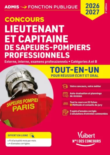 Concours Lieutenant et Capitaine de sapeurs-pompiers professionnels - Catégories A et B - Tout-en-un: Concours externe, interne et examens professionnels 2026-2027