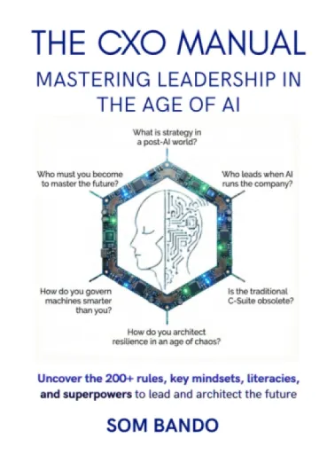 The CXO Manual: Mastering Leadership in the Age of AI
