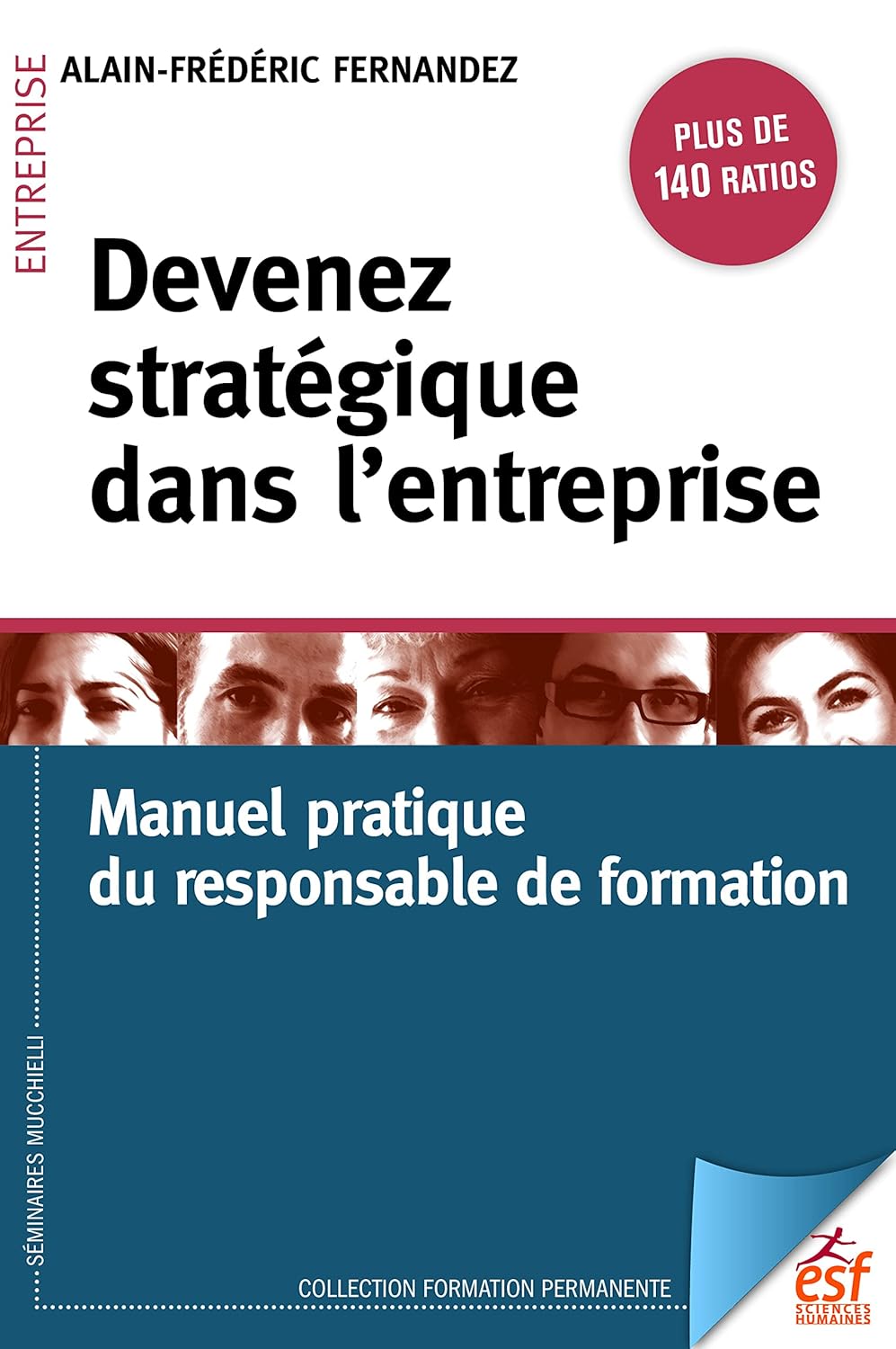 Devenez stratégique dans l'entreprise: Manuel pratique du responsable formation
