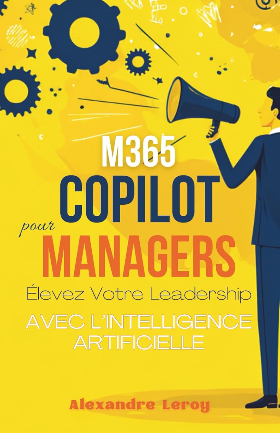 M365 Copilot pour Managers: Élevez Votre Leadership avec l'IA